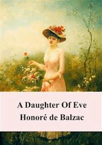 A Daughter Of Eve - Honore de Balzac - E-Book