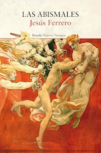 Las abismales - Jesús Ferrero - E-Book