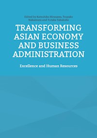 Transforming Asian Economy and Business Administration -  - E-Book