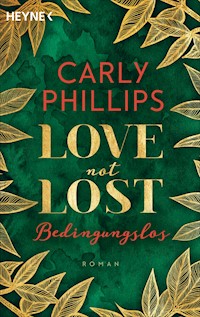 Love not Lost - Bedingungslos - Carly Phillips - E-Book