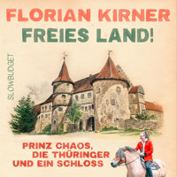 Freies Land! - Florian Kirner - Hörbuch
