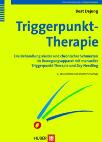 Triggerpunkt-Therapie - Beat Dejung - E-Book