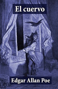 El cuervo - Edgar Allan Poe - E-Book