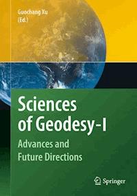 Sciences of Geodesy - I - - E-Book