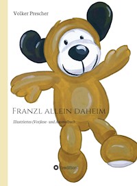 Franzl allein daheim - Volker Dr. Prescher - E-Book