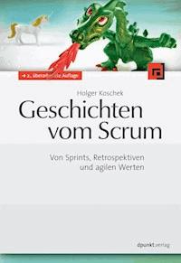 Geschichten vom Scrum - Holger Koschek - E-Book