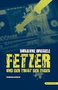 Fetzer und der Trost des Todes - Susanne Wiegele - E-Book