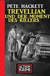 Trevellian und der Moment des Killers: Action Krimi - Pete Hackett - E-Book