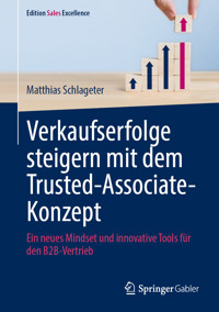 Verkaufserfolge steigern mit dem Trusted-Associate-Konzept - Matthias Schlageter - E-Book