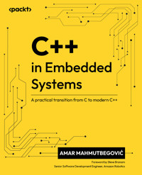 C++ in Embedded Systems - Amar Mahmutbegović - E-Book