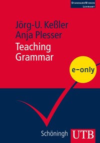 Teaching Grammar - Jörg-U. Keßler - E-Book