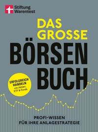 Das große Börsenbuch - umfassender Ratgeber für Ihre Geldanlage an der Börse - Victor Gojdka - E-Book