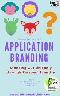 Application Branding – Standing Out Uniquely through Personal Identity - Simone Janson - E-Book