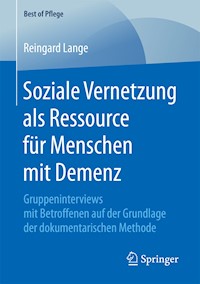 Soziale Vernetzung als Ressource für Menschen mit Demenz - Reingard Lange - E-Book