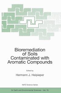 Bioremediation of Soils Contaminated with Aromatic Compounds -  - E-Book