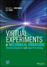 Virtual Experiments in Mechanical Vibrations - Michael J. Brennan - E-Book