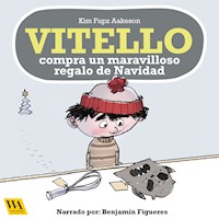 Vitello compra un maravilloso regalo de Navidad - Kim Fupz Aakeson - Hörbuch