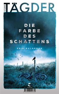 Die Farbe des Schattens - Susanne Tägder - E-Book