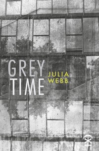 Grey Time - Julia Webb - E-Book