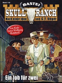 Skull-Ranch 116 - Wolfgang Hohlbein - E-Book