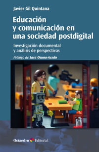 Educación y comunicación en una sociedad postdigital - Javier Gil Quintana - E-Book