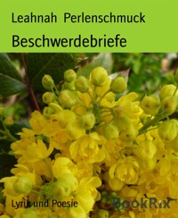 Beschwerdebriefe - Leahnah Perlenschmuck - E-Book