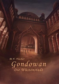 Gondowan - Miriam Vanessa Fischer - E-Book