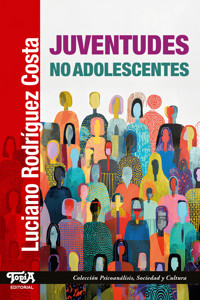 Juventudes no adolescentes - Luciano Rodríguez Costa - E-Book
