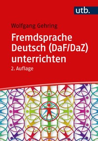 Fremdsprache Deutsch (DaF/DaZ) unterrichten - Wolfgang Gehring - E-Book