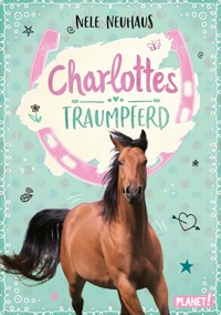 Charlottes Traumpferd 1: Charlottes Traumpferd - Nele Neuhaus - E-Book