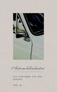 Automobilindustrie - Paul M. - E-Book