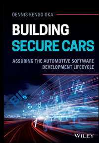 Building Secure Cars - Dennis Kengo Oka - E-Book
