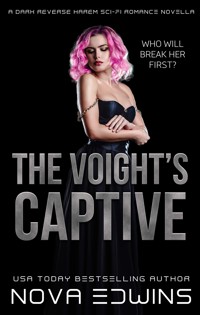 The Voight's Captive - Nova Edwins - E-Book