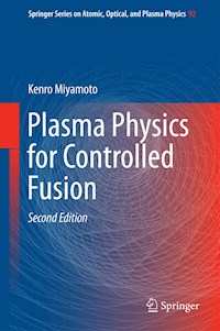 Plasma Physics for Controlled Fusion - Kenro Miyamoto - E-Book