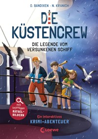 Die Küstencrew (Band 4) - Die Legende vom versunkenen Schiff - Ocke Bandixen - E-Book