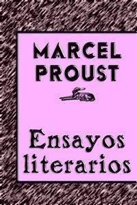 Ensayos Literarios - Marcel Proust - E-Book