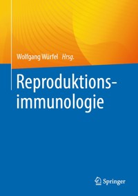 Reproduktionsimmunologie -  - E-Book