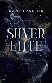 Silver Elite - Dani Francis - E-Book