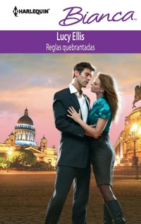 Reglas quebrantadas - Lucy Ellis - E-Book