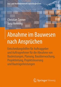 Abnahme im Bauwesen nach Ansprüchen - Christian Zanner - E-Book