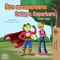 Être un superhéros Being a Superhero - Liz Shmuilov - E-Book