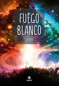 Fuego blanco - Deindra - E-Book