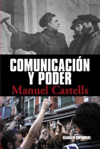 Comunicación y poder - Manuel Castells - E-Book