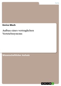 Aufbau eines vertraglichen Vertriebssystems - Enrico Moch - E-Book