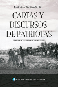 Cartas y discursos de patriotas - Marcelo Gustavo Rio - E-Book