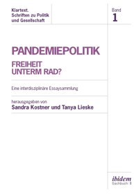 Pandemiepolitik. Freiheit unterm Rad? -  - E-Book
