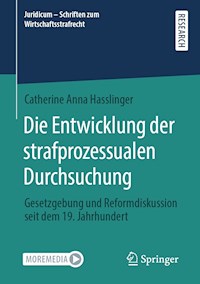Die Entwicklung der strafprozessualen Durchsuchung - Catherine Anna Hasslinger - E-Book