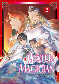 The Water Magician (Manga): Volume 2 - Tadashi Kubou - E-Book