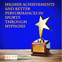 Higher achievements and better performances in sports through hypnosis - Michael Bauer - Hörbuch
