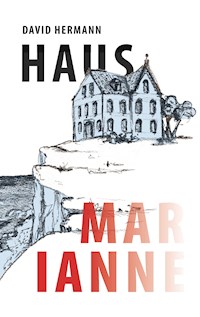 Haus Marianne - David Hermann - E-Book